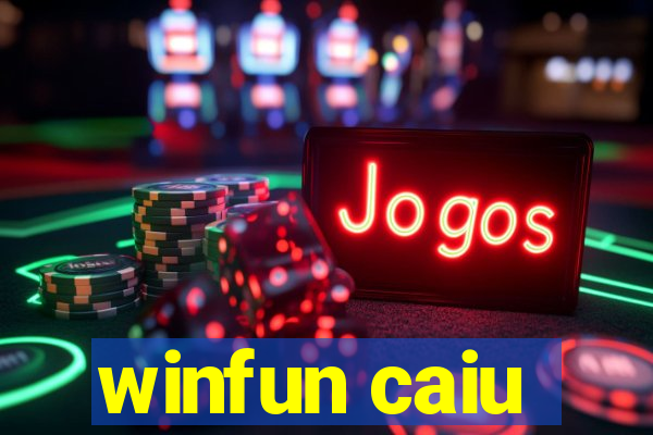 winfun caiu